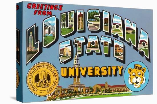 Greetings from Louisiana State University, Louisiana-null-Stretched Canvas