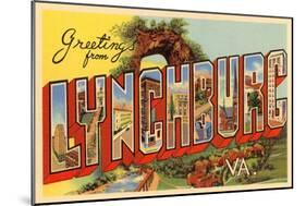 Greetings from Lynchburg, Virginia-null-Mounted Art Print