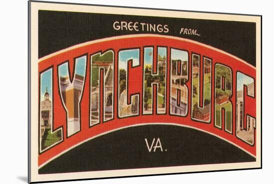 Greetings from Lynchburg, Virginia-null-Mounted Art Print