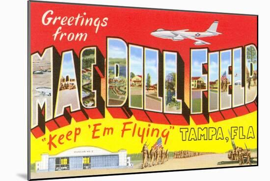 Greetings from Macdill Field, Florida-null-Mounted Art Print