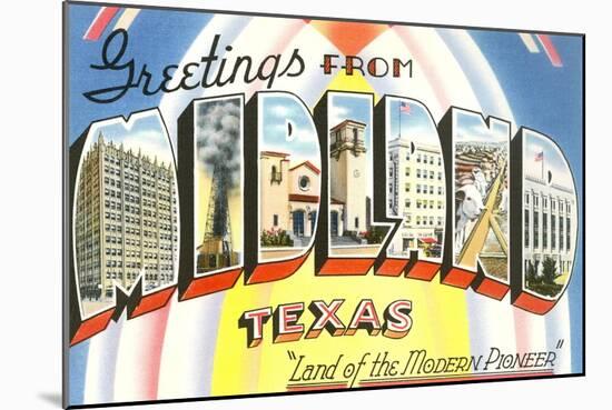 Greetings from Midland, Texas-null-Mounted Art Print