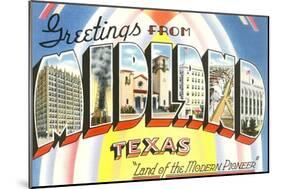 Greetings from Midland, Texas-null-Mounted Art Print