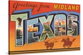 Greetings from Midland, Texas-null-Stretched Canvas