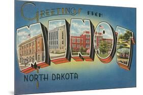 Greetings from Minot, North Dakota-null-Mounted Premium Giclee Print