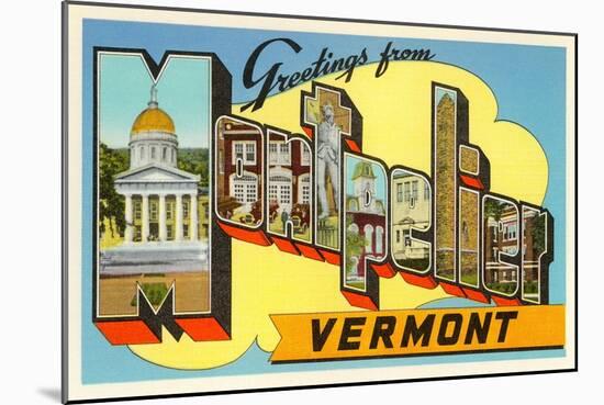 Greetings from Montpelier, Vermont-null-Mounted Art Print