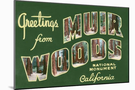 Greetings from Muir Woods National Monument, California-Lantern Press-Mounted Art Print