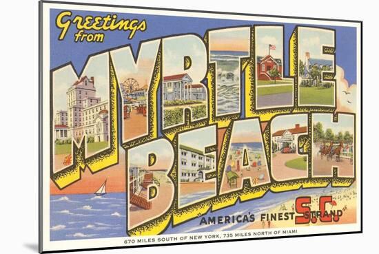 Greetings from Myrtle Beach, South Carolina-null-Mounted Art Print