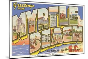 Greetings from Myrtle Beach, South Carolina-null-Mounted Art Print