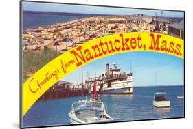 Greetings from Nantucket, Massachusetts-null-Mounted Art Print