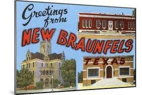 Greetings from New Braunfels, Texas-null-Mounted Art Print