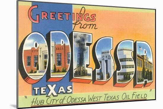 Greetings from Odessa, Texas-null-Mounted Art Print