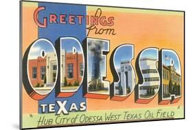 Greetings from Odessa, Texas-null-Mounted Art Print