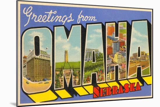 Greetings from Omaha, Nebraska-null-Mounted Art Print