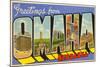 Greetings from Omaha, Nebraska-null-Mounted Art Print