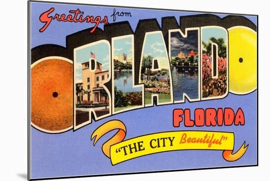 Greetings from Orlando, Florida, the City Beautiful-null-Mounted Giclee Print