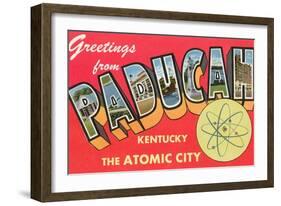 Greetings from Paducah, Kentucky, the Atomic City-null-Framed Giclee Print