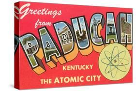 Greetings from Paducah, Kentucky, the Atomic City-null-Stretched Canvas