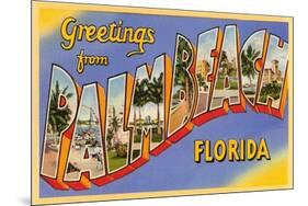 Greetings from Palm Beach, Florida-null-Mounted Premium Giclee Print