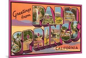 Greetings from Palm Springs-null-Mounted Premium Giclee Print