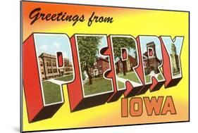 Greetings from Perry, Iowa-null-Mounted Art Print