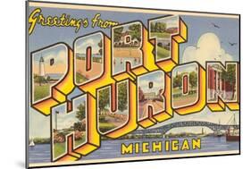 Greetings from Port Huron, Michigan-null-Mounted Art Print