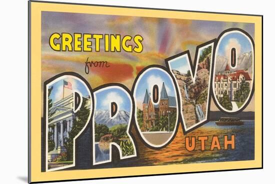 Greetings from Provo, Texas-null-Mounted Art Print