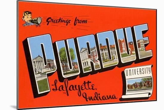 Greetings from Purdue University, Lafayette Indiana-null-Mounted Giclee Print