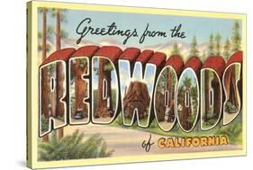 Greetings from Redwoods, California-null-Stretched Canvas