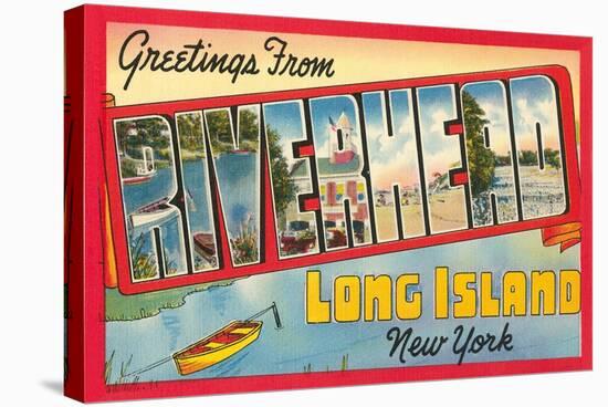 Greetings from Riverhead, Long Island, New York-null-Stretched Canvas