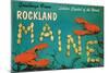 Greetings from Rockland, Maine-null-Mounted Art Print