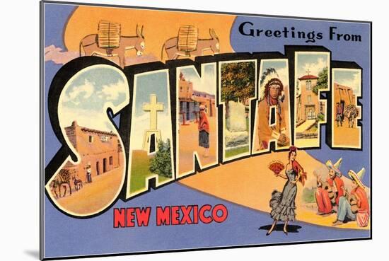 Greetings from Santa Fe, New Mexico-null-Mounted Art Print