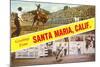 Greetings from Santa Maria, California-null-Mounted Art Print