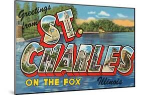 Greetings from St. Charles, Illinois, on the Fox-null-Mounted Art Print