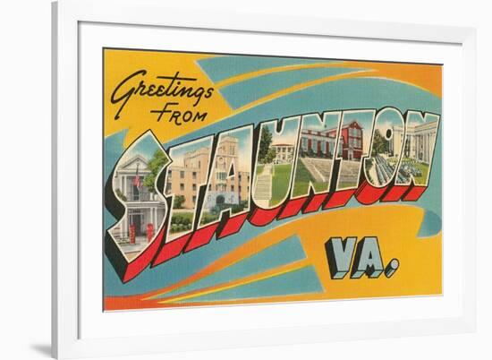 Greetings from Staunton, Virginia-null-Framed Premium Giclee Print