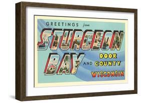 Greetings from Sturgeon Bay, Wisconsin-null-Framed Art Print