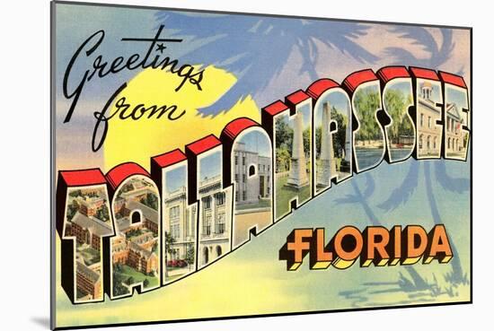 Greetings from Tallahassee, Florida-null-Mounted Art Print