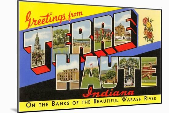 Greetings from Terre Haute, Indiana-null-Mounted Art Print