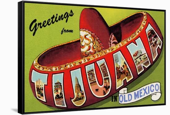 Greetings From Tijuana-Old Mexico-Curt Teich-Framed Stretched Canvas