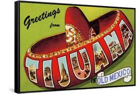 Greetings From Tijuana-Old Mexico-Curt Teich-Framed Stretched Canvas