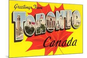 Greetings from Toronto, Canada-null-Mounted Premium Giclee Print