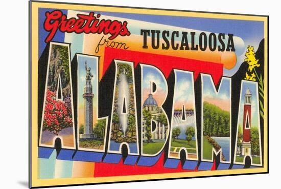 Greetings from Tuscaloosa, Alabama-null-Mounted Art Print