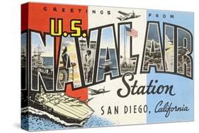 Greetings from U.S. Naval Air Station, San Diego, California-null-Stretched Canvas