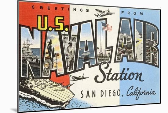 Greetings from U.S. Naval Air Station, San Diego, California-null-Mounted Premium Giclee Print