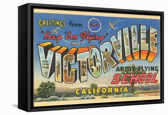 Greetings from Victorville, California-null-Framed Stretched Canvas