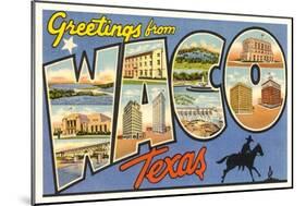 Greetings from Waco, Texas-null-Mounted Art Print