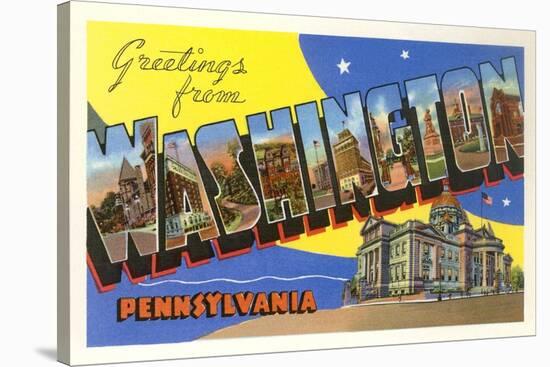 Greetings from Washington, Pennsylvania-null-Stretched Canvas