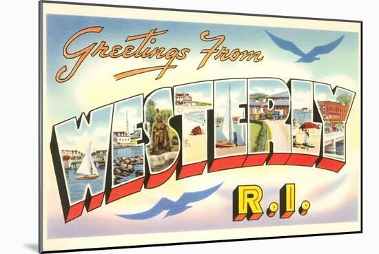 Greetings from Westerly, Rhode Island-null-Mounted Art Print