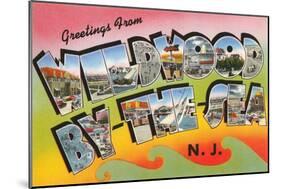 Greetings from Wildwood By-The-Sea, New Jersey-null-Mounted Art Print