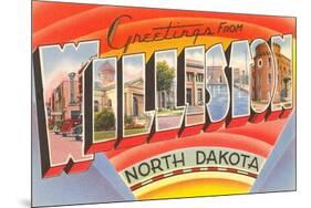 Greetings from Williston, North Dakota-null-Mounted Art Print