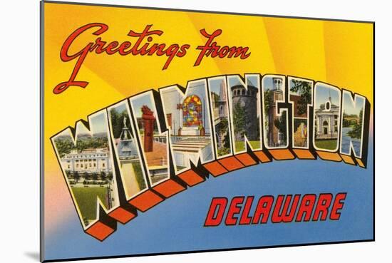 Greetings from Wilmington, Delaware-null-Mounted Art Print